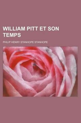Cover of William Pitt Et Son Temps (3)