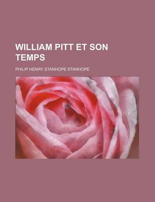 Book cover for William Pitt Et Son Temps (3)