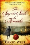 Book cover for The Spy Who Sank the Armada