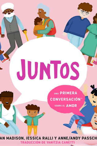 Cover of Juntos: una primera conversación sobre el amor (Together: A First Conversation About Love Spanish Edition)