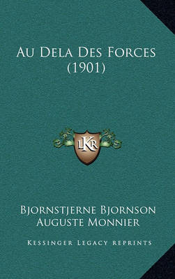 Book cover for Au Dela Des Forces (1901)