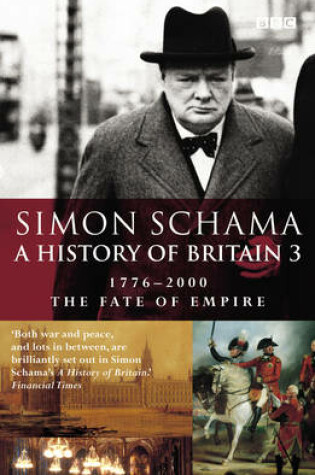 Cover of History of Britain (Vol 3): The Fate of the Empire: 1776-2000