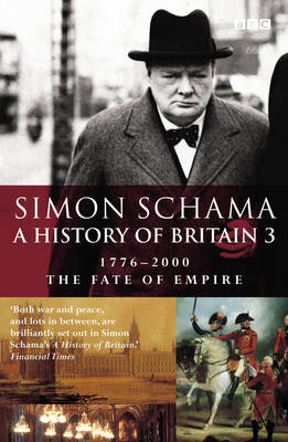 Book cover for History of Britain (Vol 3): The Fate of the Empire: 1776-2000