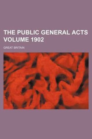 Cover of The Public General Acts Volume 1902