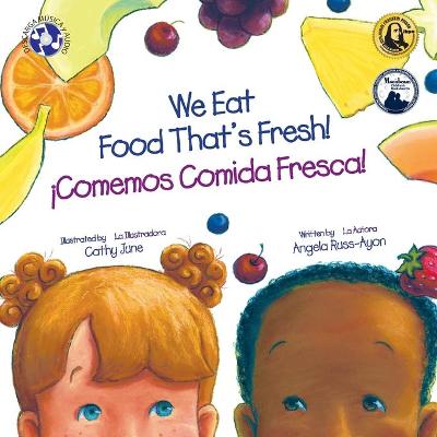 Book cover for Comemos Comida Fresca / We Eat Food That's Fresh (Spanish and English Edition)