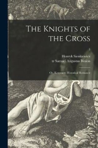 Cover of The Knights of the Cross; or, Krzyzacy; Historical Romance; 1