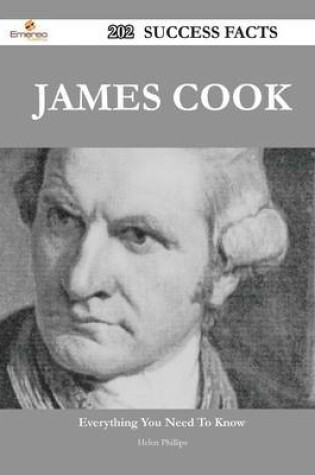 Cover of James Cook 202 Success Facts - Everything You Need to Know about James Cook