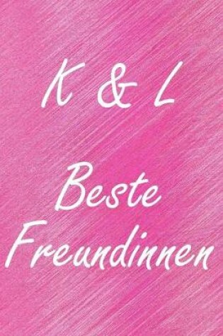 Cover of K & L. Beste Freundinnen