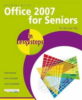 Book cover for Office 2007 for Seniors In Easy Steps for the Over 50's