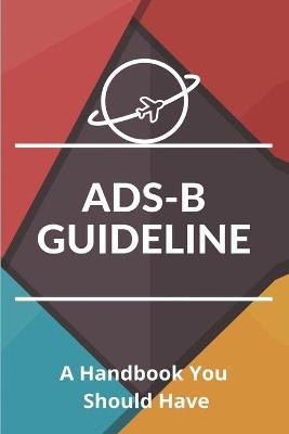 Book cover for ADS-B Guideline