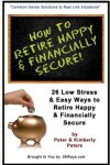 Book cover for How to Retire Happy & Financially Secure