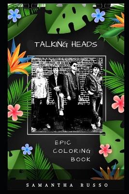 Cover of Talking Heads Epic Coloring Book