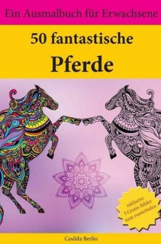 Cover of 50 fantastische Pferde