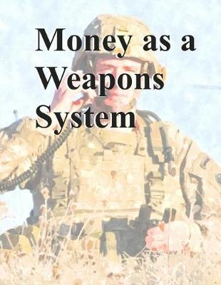 Book cover for Money as a Weapons System