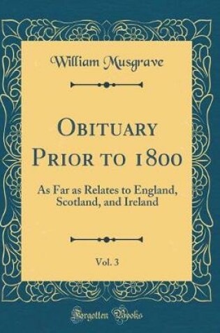 Cover of Obituary Prior to 1800, Vol. 3