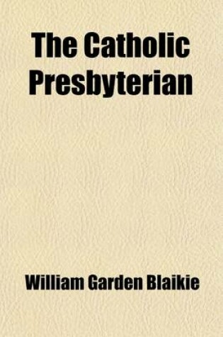 Cover of The Catholic Presbyterian (Volume 5)