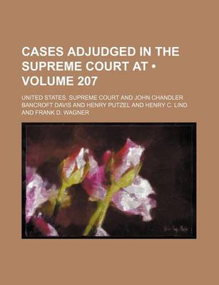 Book cover for United States Reports; Cases Adjudged in the Supreme Court at ... and Rules Announced at ... Volume 207