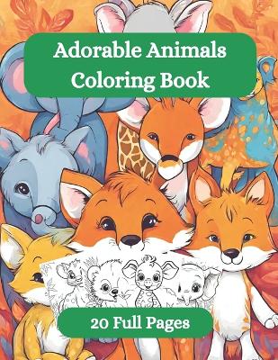 Book cover for Adorable Animals Coloring Book