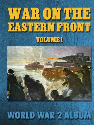 Book cover for War on the Eastern Front Volume 1