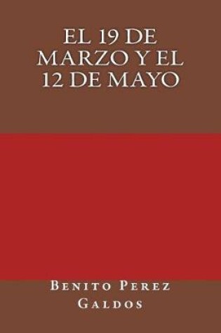 Cover of El 19 de Marzo Y El 12 de Mayo