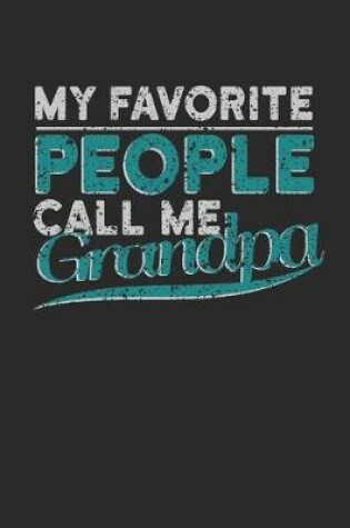 Cover of My Favorite People Call me Grandpa