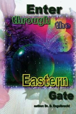 Cover of Enter through the Eastern Gate