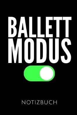 Book cover for Ballett Modus Notizbuch