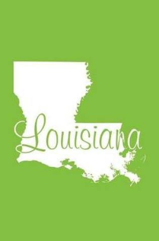 Cover of Louisiana - Lime Green Lined Notebook with Margins