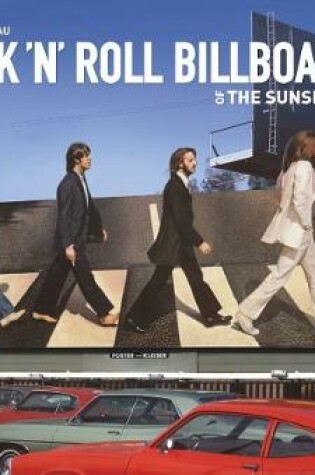 Cover of Rock 'n' Roll Billboards Of The Sunset Strip