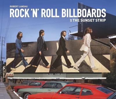 Book cover for Rock 'n' Roll Billboards Of The Sunset Strip