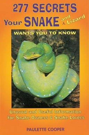 Cover of 277 Secrets Your Snake Wants You to Know