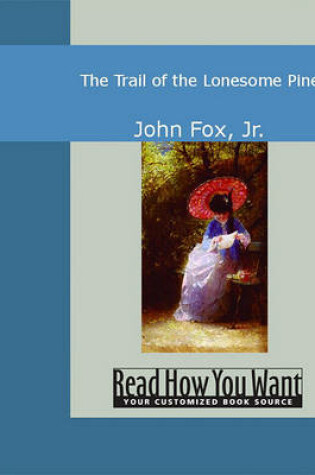 Cover of The Trail of the Lonesome Pine