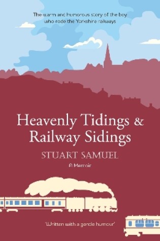 Cover of Heavenly Tidings & Railway Sidings