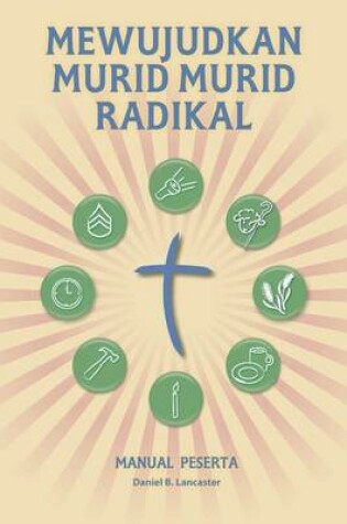 Cover of Mewujudkan Murid Murid Radikal - Manual Peserta