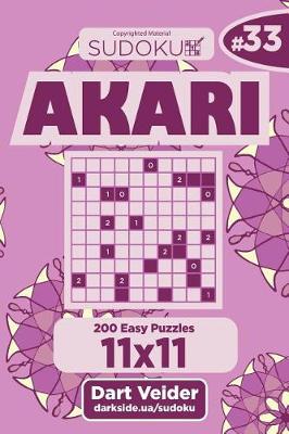 Cover of Sudoku Akari - 200 Easy Puzzles 11x11 (Volume 33)