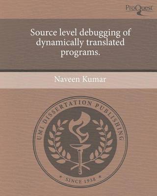 Book cover for Source Level Debugging of Dynamically Translated Programs