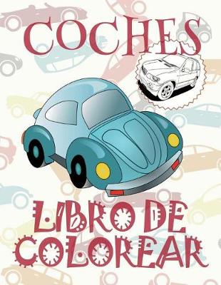 Cover of &#9996; Coches &#9998; Libro de Colorear Carros Colorear Niños 4 Años &#9997; Libro de Colorear Infantil