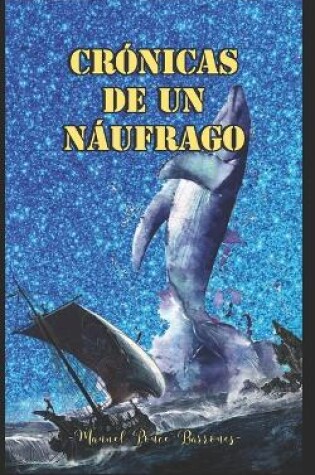 Cover of Cronicas de Un Naufrago