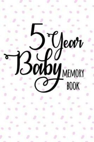Cover of 5 Year Baby Memory Book