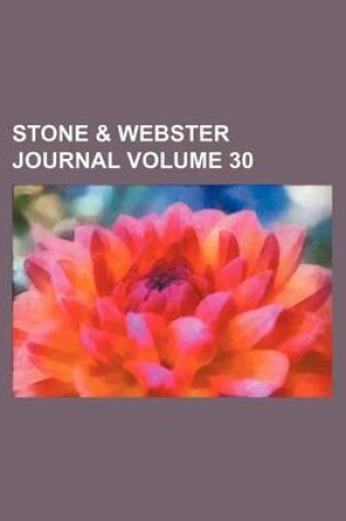 Cover of Stone & Webster Journal Volume 30