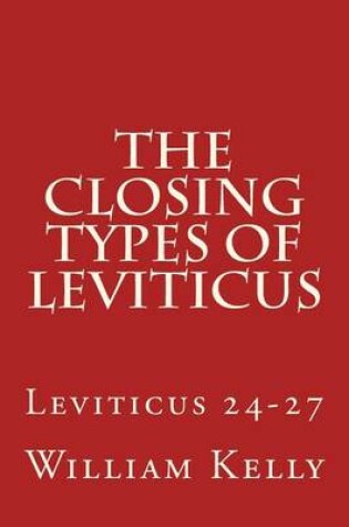 Cover of The Closing Types of Leviticus