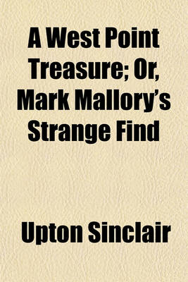 Book cover for A West Point Treasure; Or, Mark Mallory's Strange Find