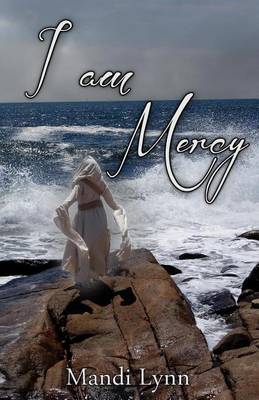 Book cover for I Am Mercy