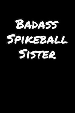 Cover of Badass Spikeball Sister