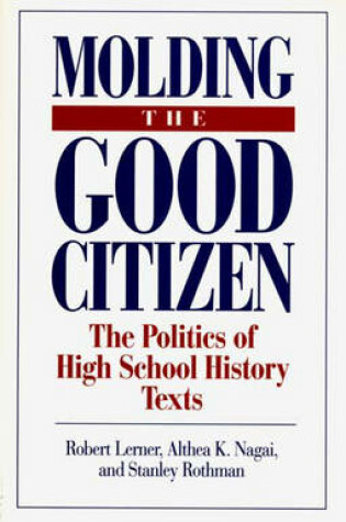 Cover of Molding the Good Citizen