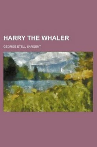 Cover of Harry the Whaler