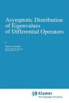 Book cover for Asymptotic Distribution of Eigenvalues of Differential Operators