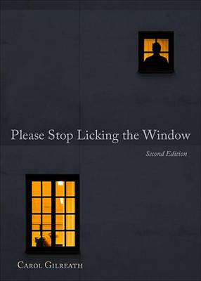 Cover of Please Stop Licking the Window