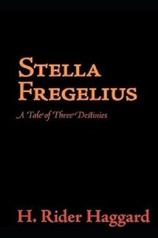 Cover of Illustrated Stella Fregelius by Henry Rider Haggard
