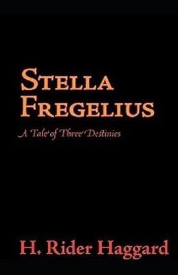 Book cover for Illustrated Stella Fregelius by Henry Rider Haggard